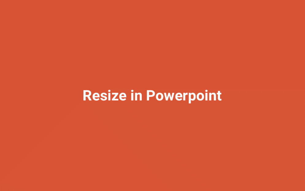 Resizing with powerpoint